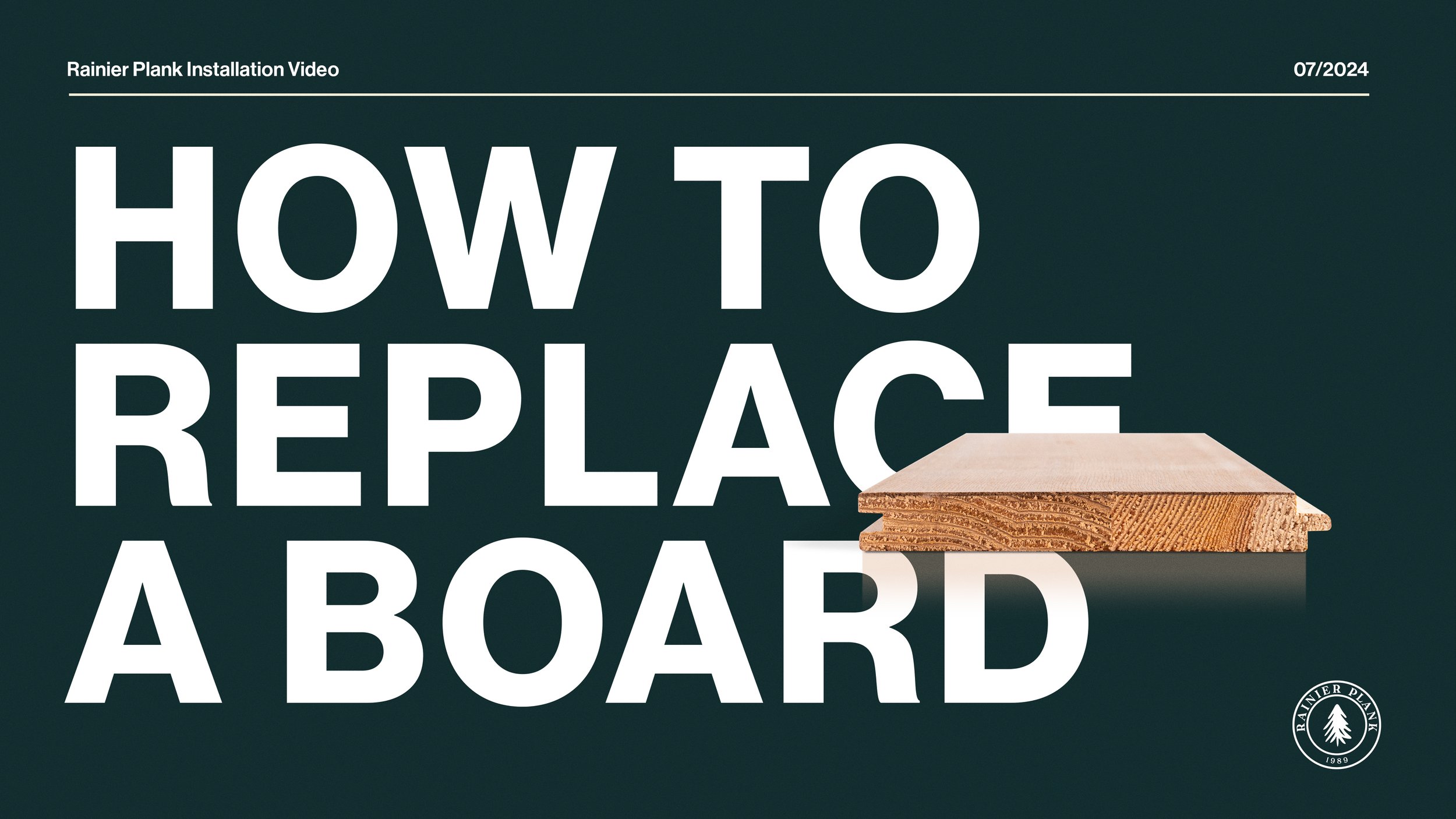 How to Replace a Board, install video thumbnail — Rainier Plank